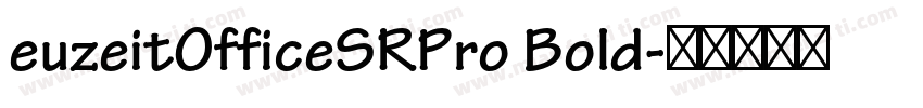 euzeitOfficeSRPro Bold字体转换